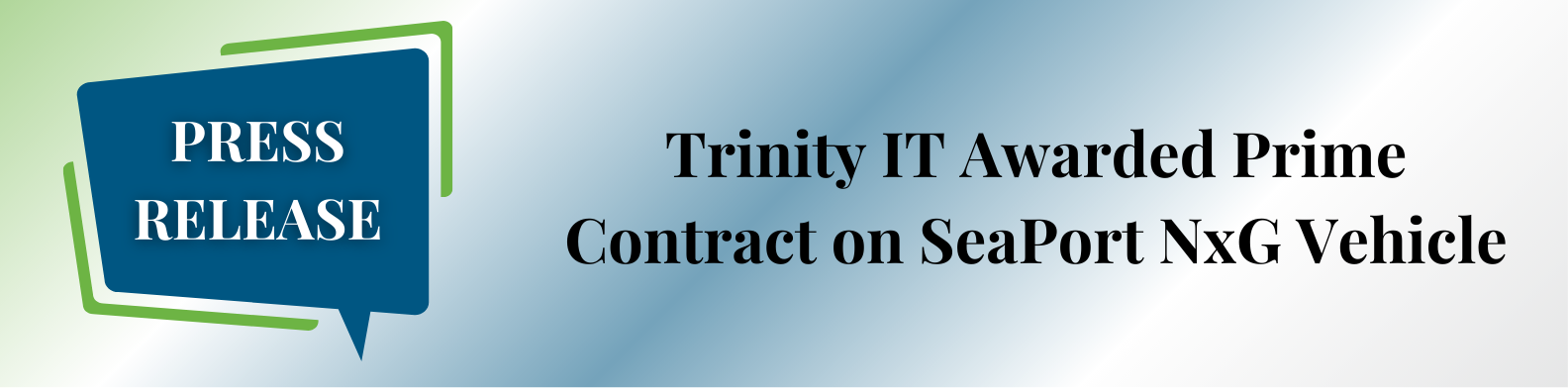 Trinity IT Awarded Prime Contract on SeaPort NxG Vehicle